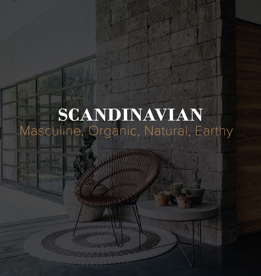 Scandinavian design described as masculine, organic, natural, and earthy.